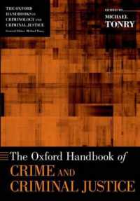 オックスフォード犯罪・刑事司法ハンドブック<br>The Oxford Handbook of Crime and Criminal Justice (Oxford Handbooks)