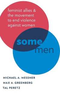 対女性暴力防止のための男女の協力<br>Some Men : Feminist Allies in the Movement to End Violence against Women (Oxford Studies in Culture and Politics)