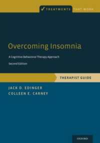 Overcoming Insomnia : A Cognitive-Behavioral Therapy Approach, Therapist Guide (Treatments That Work) （2ND）