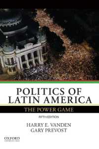 ラテンアメリカ政治（第５版）<br>Politics of Latin America : The Power Game （5TH）