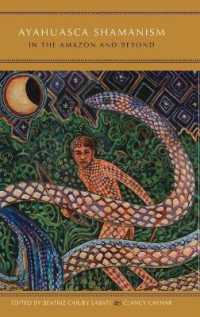 Ayahuasca Shamanism in the Amazon and Beyond (Oxford Ritual Studies)