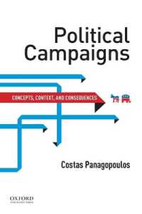 Political Campaigns : Concepts, Context, and Consequences (The Elections, Opinion and Democracy)