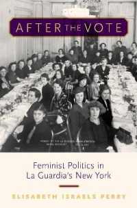 After the Vote : Feminist Politics in La Guardia's New York