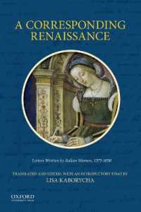 ルネサンス期イタリア女性書簡集（英訳）<br>A Corresponding Renaissance : Letters Written by Italian Women