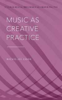 Music as Creative Practice (Studies in Musical Perf as Creative Prac)