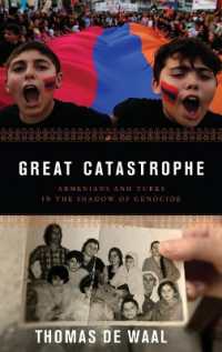 Great Catastrophe : Armenians and Turks in the Shadow of Genocide
