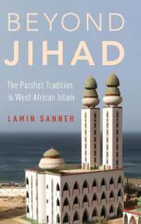 Beyond Jihad : The Pacifist Tradition in West African Islam