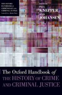 オックスフォード版　犯罪・刑事司法史ハンドブック<br>The Oxford Handbook of the History of Crime and Criminal Justice (Oxford Handbooks)