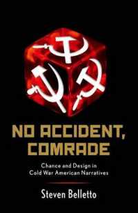 No Accident, Comrade : Chance and Design in Cold War American Narratives