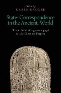 State Correspondence in the Ancient World : From New Kingdom Egypt to the Roman Empire (Oxford Studies in Early Empires)