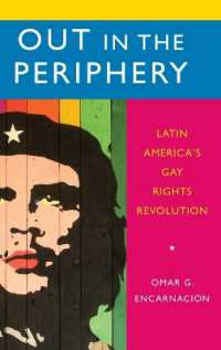 Out in the Periphery : Latin America's Gay Rights Revolution