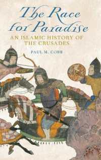 Race for Paradise : An Islamic History of the Crusades