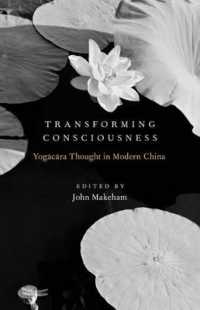 Transforming Consciousness : Yogacara Thought in Modern China