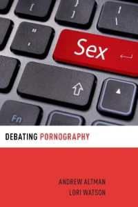 ポルノグラフィー論争<br>Debating Pornography (Debating Ethics)
