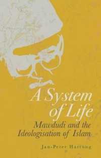 A System of Life : Mawdudi and the Ideologisation of Islam
