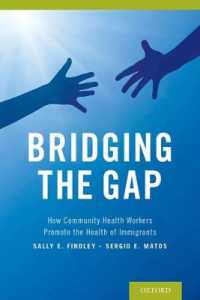 Bridging the Gap : How Community Health Workers Promote the Health of Immigrants