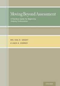 Moving Beyond Assessment : A practical guide for beginning helping professionals