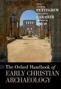オックスフォード版　初期キリスト教考古学ハンドブック<br>The Oxford Handbook of Early Christian Archaeology (Oxford Handbooks)