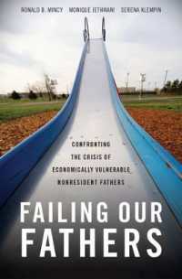 Failing Our Fathers : Confronting the Crisis of Economically Vulnerable Nonresident Fathers