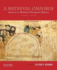 A Medieval Omnibus: Sources in Medieval European History （3RD）