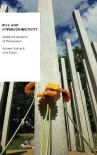 Risk and Hyperconnectivity : Media and Memories of Neoliberalism (Oxford Studies in Digital Politics)