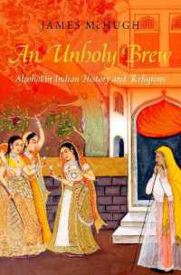 An Unholy Brew : Alcohol in Indian History and Religions
