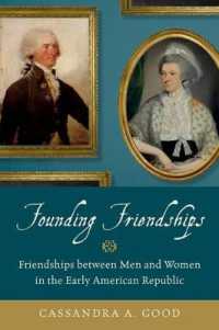 初期アメリカ共和政における男女間の友情<br>Founding Friendships : Friendships between Men and Women in the Early American Republic