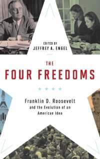 ルーズベルトとアメリカの「自由」思想の発展<br>The Four Freedoms : Franklin D. Roosevelt and the Evolution of an American Idea