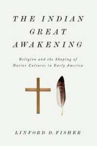 The Indian Great Awakening : Religion and the Shaping of Native Cultures in Early America