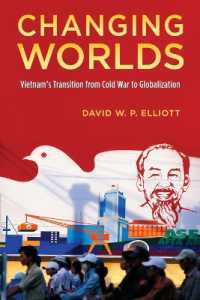 ベトナムの自由化：冷戦からグローバル化まで<br>Changing Worlds : Vietnam's Transition from Cold War to Globalization