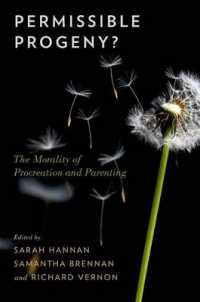 生殖とペアレンティングの倫理<br>Permissible Progeny? : The Morality of Procreation and Parenting