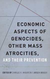 ジェノサイドの経済的側面<br>Economic Aspects of Genocides, Other Mass Atrocities, and Their Preventions