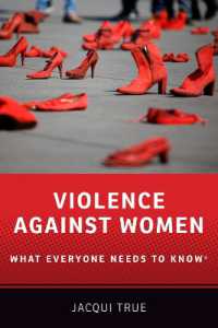 誰もが知っておきたい対女性暴力<br>Violence against Women : What Everyone Needs to Know® (What Everyone Needs to Know)
