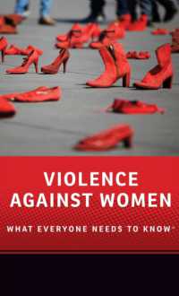 誰もが知っておきたい対女性暴力<br>Violence against Women : What Everyone Needs to Know® (What Everyone Needs to Know)