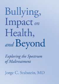 Bullying, Impact on Health, and Beyond : Exploring the Spectrum of Maltreatment