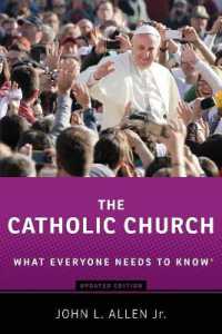 誰もが知っておきたいカトリック教会（第２版）<br>The Catholic Church : What Everyone Needs to Know® (What Everyone Needs to Know®) （2ND）