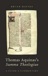 トマス・アクィナス『神学大全』便覧・注釈<br>Thomas Aquinas's Summa Theologiae : A Guide and Commentary
