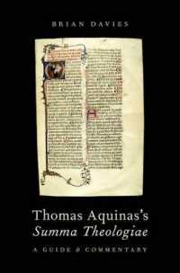 トマス・アクィナス『神学大全』便覧・注釈<br>Thomas Aquinas's Summa Theologiae : A Guide and Commentary