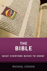 誰もが知っておきたい聖書<br>The Bible : What Everyone Needs to Know ® (What Everyone Needs to Know)