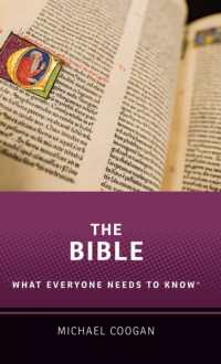 誰もが知っておきたい聖書<br>The Bible : What Everyone Needs to Know ® (What Everyone Needs to Know)