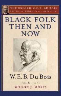 Black Folk Then and Now (The Oxford W.E.B. Du Bois) : An Essay in the History and Sociology of the Negro Race