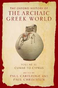 The Oxford History of the Archaic Greek World : Volume III: Cumae to Cyprus (Oxford History of the Archaic Greek World)