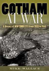 Gotham at War : A History of New York City from 1933 to 1945
