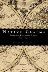 Native Claims : Indigenous Law against Empire, 1500-1920