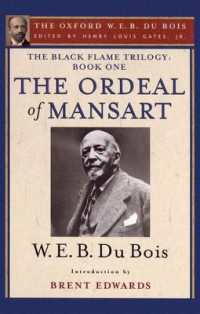 The Ordeal of Mansart (The Oxford W. E. B. Du Bois) : The Black Flame Trilogy: Book One, the Ordeal of Mansart (The Oxford W. E. B. Du Bois)