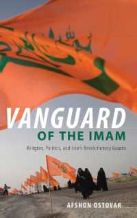 Vanguard of the Imam : Religion, Politics, and Iran's Revolutionary Guards