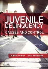 Juvenile Delinquency : Causes and Control （5TH）