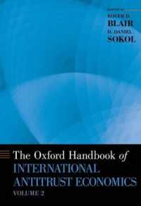 オックスフォード版　国際的独占禁止の経済学ハンドブック（第２巻）<br>The Oxford Handbook of International Antitrust Economics, Volume 2 (Oxford Handbooks)