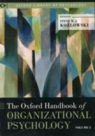 オックスフォード版 組織心理学ハンドブック（全２巻）<br>Oxford Handbook of Organizational Psychology : Two-volume Set (Oxford Library of Psychology) -- Paperback / softback