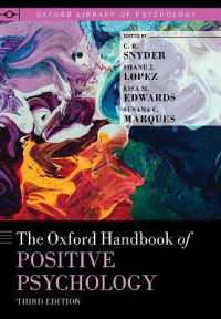 オックスフォード版　ポジティブ心理学ハンドブック（第３版）<br>The Oxford Handbook of Positive Psychology (Oxford Library of Psychology) （3RD）